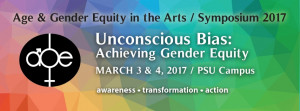 Background is interlocking shapes across the spectrum of the rainbow. AGE logo in black and white. Text: "Age & Gender Equity in the Arts Symposium 2017. Unconscious Bias: Achieving Gender Equity. March 3 & 4, 2017, PSU Campus. Awareness, transformation.