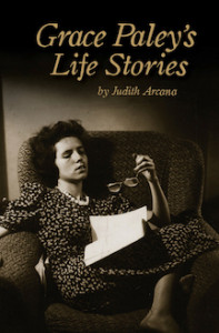 Grace Paley's Life Stories Grace Paley's Life Stories