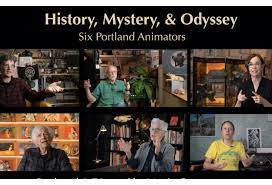 The documentary History Mystery & Odyssey profiles 6 Portland animators: Rose Bond, Chel White, Joan Gratz, Jim Blashfield, Joanna Priestley, & Zak Margolis; filmmakers Martin Cooper & Adrian Storey talk w/ S.W. Conser on Words and Pictures on KBOO Radio