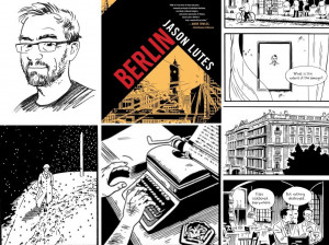 Jason Lutes spent 20 years creating the historical graphic novel Berlin, set in the Weimar Republic.  He talks about the book with Words and Pictures host S.W. Conser