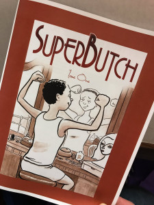 SuperButch, the new queer superhero comic by Becky Hawkins and Barry Deutsch is featured on Words and Pictures with S.W. Conser