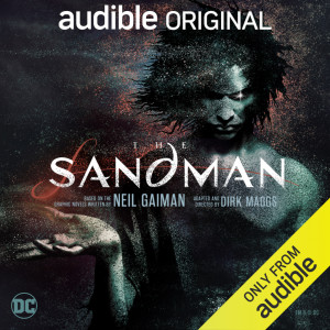 The Sandman audiobook adapted and directed by Dirk Maggs The Sandman audiobook adapted and directed by Dirk Maggs