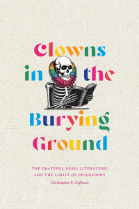 Clowns in the Burying Ground by Christopher Coffman Clowns in the Burying Ground by Christopher Coffman
