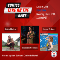 Graphic prompting Comics Takes 11/13/2023 show with picture of panalists Colin Maddox, Rachelle Cochran, and Jenna Britann