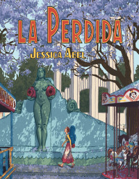 Comics artist and teacher Jessica Abel visits Portland in 2006 with her graphic novel La Perdida Comics artist and teacher Jessica Abel visits Portland in 2006 with her graphic novel La Perdida and talks with S.W. Conser and Bill Dodge on Words and Pictures on KBOO Radio