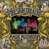 The Firesign Theatre Live at the Magic Mushroom cover