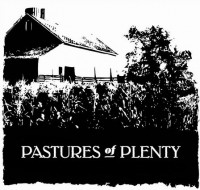 Pastures of Plenty Pastures of Plenty