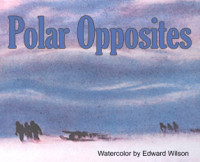 Polar Opposites | Amundsen, Scott, and the Race for the Pole Polar Opposites | Amundsen, Scott, and the Race for the Pole